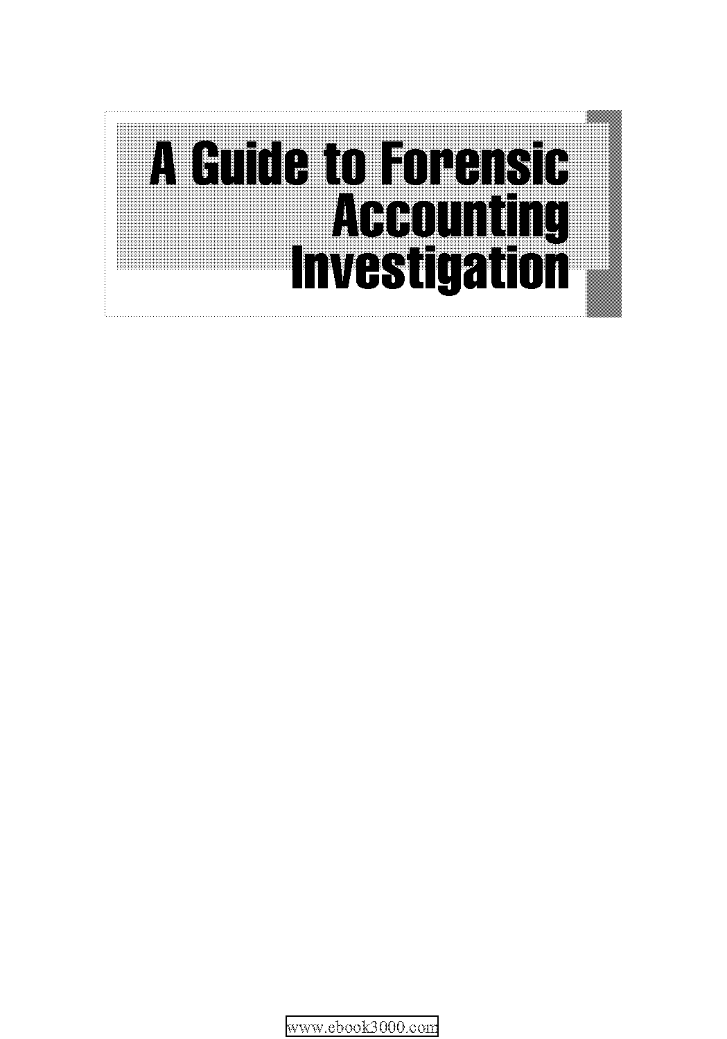 a guide to forensic accounting investigation pdf