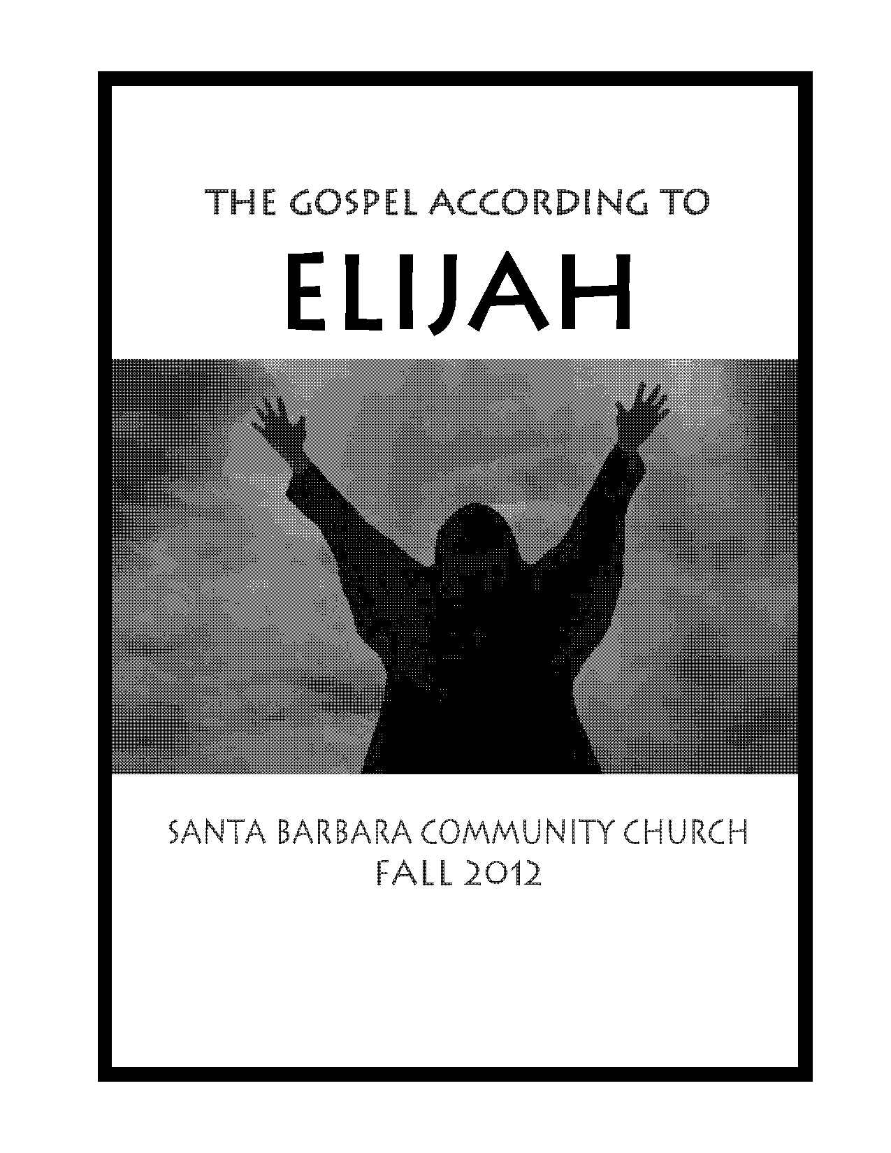 elijah a man of heroism and humility pdf study guide